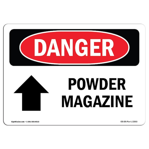 Safety Sign, OSHA Danger, 7" Height, Aluminum, Powder Magazine (Up Arrow), Landscape